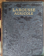 Larousse Agricole_Tome 1 : A-H_E.Chancrin_R.dumont_ - Encyclopédies