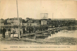 Compiègne * Septembre 1914 * Les Compiègnois Disposent D'un Pont De Bateaux Pour Traverser L'oise * Château D'eau - Compiegne