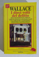 I103682 V Edgar Wallace - I Dieci Volti Del Delitto - Newton Mammut 1995 - Policiers Et Thrillers