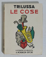 I103697 Trilussa - Le Cose - Mondadori 1934 - Poëzie