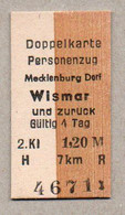BRD - Pappfahrkarte  (Reichsbahn) -- Mecklenburg Dorf  - Wismar  (Doppelkarte Personenzug) - Europa