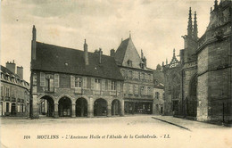 Moulins * Place * L'ancienne Halle Et Abside De La Cathédrale * Zinguerie DAYRAIGNE - Moulins