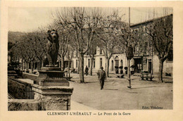 Clermont L'hérault * Place Et Le Pont De La Gare - Clermont L'Hérault