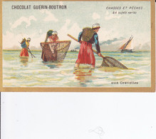 Chromo CHOCOLAT GUERIN BOUTRON - Chasses Et Pêches Crevettes - Guérin-Boutron