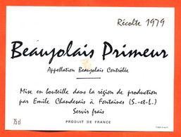 Etiquette De Vin De Beaujolais Primeur Récolte 1979 émile Chandesais à Fontaines - 75 Cl - Beaujolais