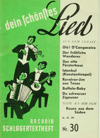 SCHLAGERTEXTHEFT 1954 " Arcadia # 30 " 29 Schlagertexte Z B Bully Buhlan U V A Verlag Tempoton Sikorski Reklame A6 - Musica