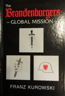 The Brandeburgers - Global Mission - By F. Kurowski - Abwehr - 1997 - Anglais