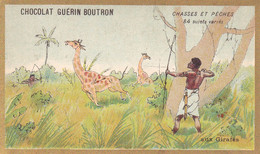 Chromo CHOCOLAT GUERIN BOUTRON - Chasses Et Pêches Aux Girafes - Guérin-Boutron