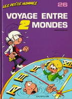 Les Petits Hommes 26 Voyage Entre Deux Mondes EO BE Dupuis 06/1990 Seron (BI6) - Petits Hommes, Les