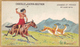 Chromo CHOCOLAT GUERIN BOUTRON - Chasses Et Pêches Au Guanaco - Guérin-Boutron