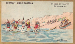 Chromo CHOCOLAT GUERIN BOUTRON - Chasses Et Pêches Aux Thons - Guerin Boutron