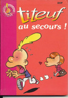 Bibliothèque Rose De 2004 - Titeuf N°1180 -  Au Secours ! - Titeuf