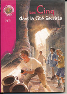 Bibliothèque Rose De 2000 - Les Cinq Dans La Cité Secrète  - N° 846 - Autres & Non Classés