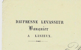 1864 ENTETE DAUFRESNE LEVASSEUR BANQUIER BANQUE LISIEUX Pour Comte De Pont-Bellanger à Rocques Près Lisieux V.SCANS - 1800 – 1899