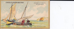 Chromo CHOCOLAT GUERIN BOUTRON - Chasses Et Pêches Au Chalut En Mer - Guerin Boutron