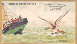 Chromo CHOCOLAT GUERIN BOUTRON - Chasses Et Pêches à L'albatros - Guérin-Boutron