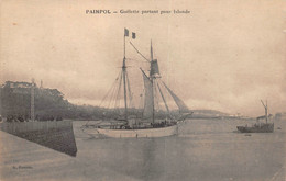 ¤¤  -    PAIMPOL    -  Goëlette Partant Pour L'Islande    -  Terreneuvas   -  Voiliers       -  ¤¤ - Paimpol