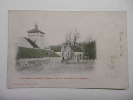 VILLIERS SUR YONNE Château De Cuncy, Le Donjon Et La Chapelle - Carte Postale Ancienne Précurseur 58 NIEVRE - Ohne Zuordnung