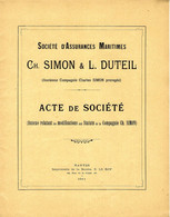 COMMERCE NAVIGATION ASSURANCES NANTES 1911 SIMON & DUTEIL . STATUTS COMPLETS SOCIETE ASSURANCES MARITIMES B.E. - Documents Historiques