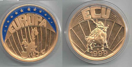 Erinnerungsmedaille  "Europa - ECU"          1999 - Unclassified