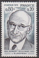Père De L'Europe - FRANCE - Robert Schuman - N° 1826 ** - 1974 - Ungebraucht