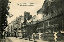 Néris Les Bains * La Rue Boirot Desjerviers * Café De Paris * Grand Hôtel De La Promenade - Neris Les Bains