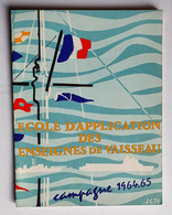 ECOLE D APPLICATION DES ENSEIGNES DE VAISSEAU JEANNE D ARC VICTOR SCHOELCHER CAMPAGNE 1964-65 - Barcos