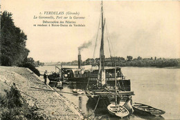 Verdelais * La Garonnelle , Le Port Sur La Garonne * Le Débarcadère Des Pèlerins * Bateau Vapeur - Verdelais