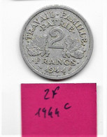 2 Francs   " Etat Français "  1944 C  Alu  TTB - 2 Francs