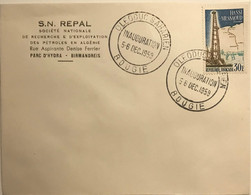 Algérie - Bougie - Oléoduc Saharien - Inauguration - Lettre Non Voyagée - 5 & 6 Décembre 1959 - FDC