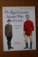OSPREY THE ROYAL CANADIAN MONTED POLICE 1873 1987 Frais De Port Offert France / Free Postage Europe - Inglese