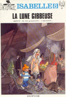 Isabelle 8 La Lune Gibbeuse EO BE Dupuis 06/1991 Delporte Will (BI6) - Isabelle