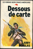 Roman Noirs Franco Américains Dessous De Carte Editions Du Bois De Boulogne - Schwarzer Roman