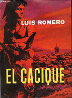 El Cacique - Novela . - Romero Luis - 1963 - Ontwikkeling