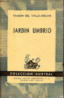 Jardin Umbrio - Coleccion Austral. - Del Valle-Inclan Ramon - 1946 - Ontwikkeling