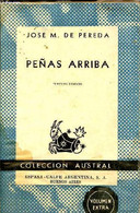 Penas Arriba - Tercera Edicion - Coleccion Austral N°414 - Volumrn Extra. - M.De Pereda Jose - 1954 - Ontwikkeling