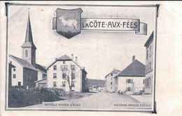 La Côte Aux Fées NE, Armoirie, Nouvelle Et Ancienne Maison D'Ecole (24.11.1906) - La Côte-aux-Fées