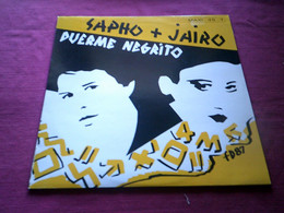 SAPHO  + JAIRO  °  DUERME NEGRITO - 45 T - Maxi-Single