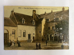 Ath - Cour De L' Ancien Collège D' Ath, Côté Gauche (1593-1880) - état Voir Scan. - Ath