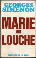 Georges Simenon .Marie Qui Louche Editions Presses De La Cité 1969 - Simenon