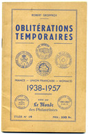 Catalogue  Des Oblitérations Temporaires De 1938 à 1957, Robert Geoffroy - Stempel