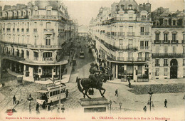 Orléans * Vue Sur La Rue De La République * Tramway Tram - Orleans