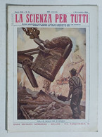 15781 La Scienza Per Tutti - A. XXI N. 21 Sonzogno 1914 - Draga - Textos Científicos