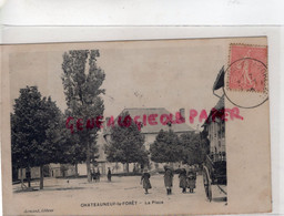 87 - CHATEAUNEUF LA FORET - LA PLACE   EDITEUR ARMAND  1905 - Chateauneuf La Foret