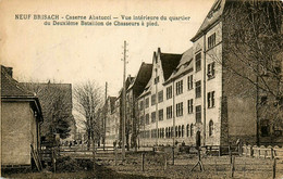 Neuf Brisach * La Caserne Abatucci * Vue Intérieure Du Quartier Du Deuxième Bataillon De Chasseurs à Pied * Militaria - Neuf Brisach