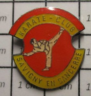 710a Pin's Pins / Beau Et Rare / THEME : SPORTS / JUDO KARATE KARATE CLUB SAVIGNY EN SANCERRE - Judo