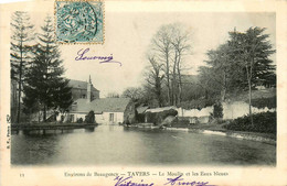 Tavers * Le Moulin Et Les Eaux Bleues * Minoterie - Autres & Non Classés