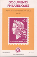 Revue De L'Académie De Philatélie - Documents Philatéliques N° 134  4 ème Trimestre 1992 - Philatélie Et Histoire Postale