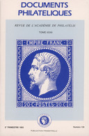 Revue De L'Académie De Philatélie - Documents Philatéliques N° 136 2 ème Trimestre 1993 - Philately And Postal History