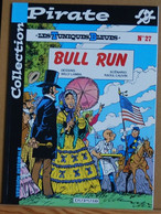 LES TUNIQUES BLEUES 27 Bull Run - Lambil, Cauvin - Dupuis Collection Pirate - Tuniques Bleues, Les